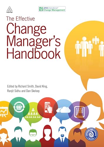 9780749473075: The Effective Change Manager's Handbook: Essential Guidance to the Change Management Body of Knowledge