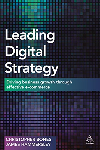 Stock image for Leading Digital Strategy: Driving Business Growth Through Effective E-commerce for sale by SecondSale