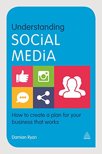 Beispielbild fr Understanding Social Media: How to Create a Plan for Your Business that Works zum Verkauf von WorldofBooks