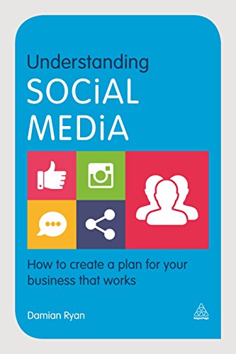 9780749473563: Understanding Social Media: How to Create a Plan for Your Business that Works