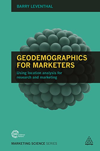 9780749473822: Geodemographics for Marketers: Using Location Analysis for Research and Marketing (Marketing Science)