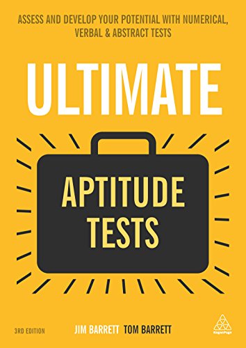 Stock image for Ultimate Aptitude Tests : Assess and Develop Your Potential with Numerical, Verbal and Abstract Tests for sale by Better World Books Ltd
