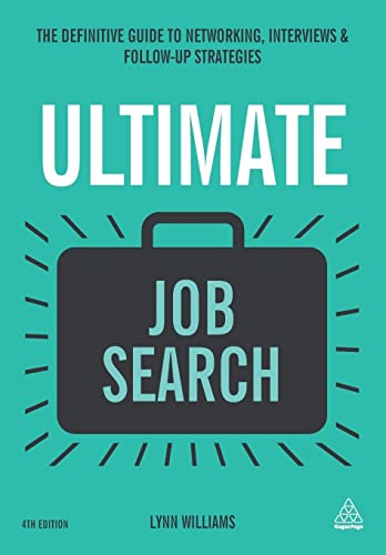 Beispielbild fr Ultimate Job Search: The Definitive Guide to Networking, Interviews and Follow-up Strategies (Ultimate Series) zum Verkauf von WorldofBooks