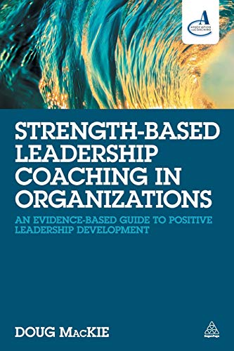 Stock image for Strength-Based Leadership Coaching in Organizations for sale by Blackwell's