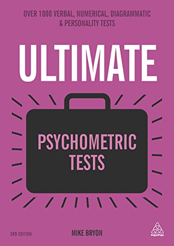 Stock image for Ultimate Psychometric Tests : Over 1000 Verbal, Numerical, Diagrammatic and Personality Tests for sale by Better World Books