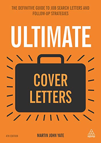 Imagen de archivo de Ultimate Cover Letters: The Definitive Guide to Job Search Letters and Follow-up Strategies (Ultimate Series) a la venta por WorldofBooks