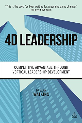 Stock image for 4D Leadership: Competitive Advantage Through Vertical Leadership Development for sale by Goodwill of Colorado