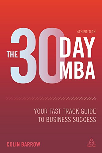 Beispielbild fr The 30 Day MBA: Your Fast Track Guide to Business Success zum Verkauf von WorldofBooks