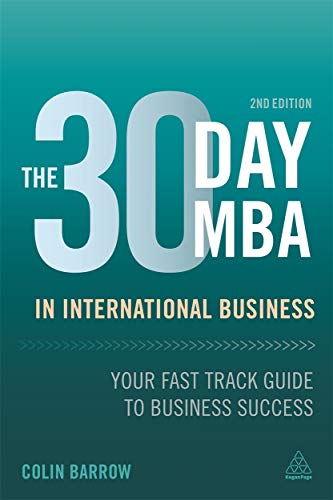 Beispielbild fr The 30 Day MBA in International Business: Your Fast Track Guide to Business Success zum Verkauf von WorldofBooks