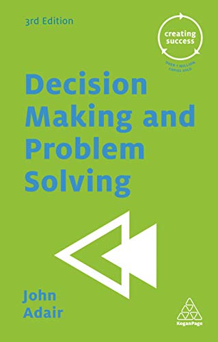 9780749475611: Decision Making and Problem Solving (Creating Success, 19)