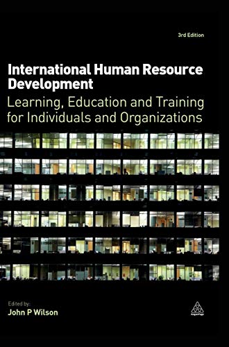 Beispielbild fr International Human Resource Development: Learning, Education and Training for Individuals and Organizations zum Verkauf von Ria Christie Collections