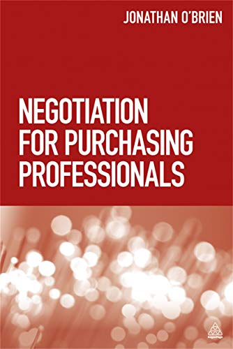 9780749476137: Negotiation for Purchasing Professionals: A Proven Approach that Puts the Buyer in Control