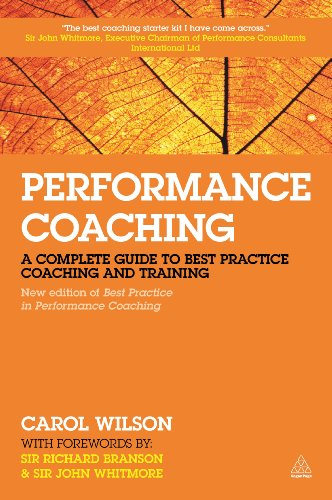 9780749476182: Performance Coaching: A Complete Guide to Best Practice Coaching and Training