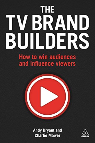 Stock image for TV Brand Builders: How to Win Audiences and Influence Viewers for sale by Blackwell's