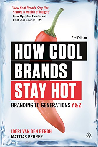 Beispielbild fr How Cool Brands Stay Hot: Branding to Generations Y and Z zum Verkauf von Books From California