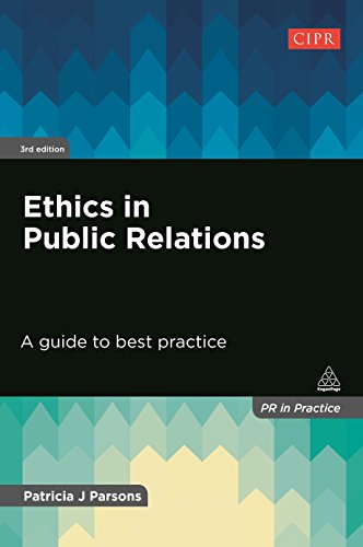 Stock image for Ethics in Public Relations: A Guide to Best Practice for sale by Blackwell's