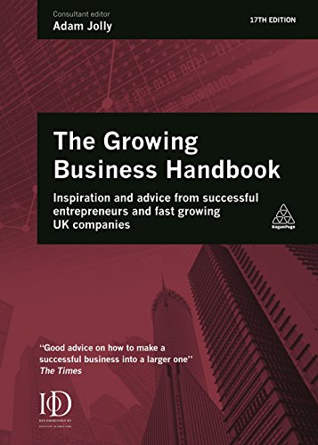 9780749477905: Growing Business Handbook: Inspiration and Advice from Successful Entrepreneurs and Fast Growing UK Companies