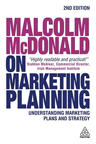 Imagen de archivo de Malcolm McDonald on Marketing Planning: Understanding Marketing Plans and Strategy a la venta por WorldofBooks
