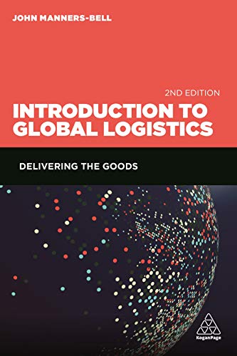 Beispielbild fr Introduction to Global Logistics: Delivering the Goods zum Verkauf von WorldofBooks