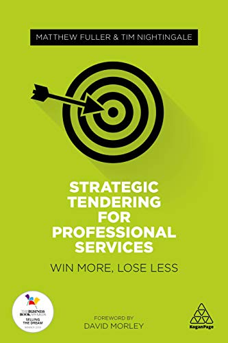 Beispielbild fr Strategic Tendering for Professional Services: Win More, Lose Less zum Verkauf von ThriftBooks-Atlanta