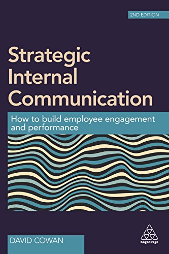 Beispielbild fr Strategic Internal Communication: How to Build Employee Engagement and Performance zum Verkauf von BooksRun