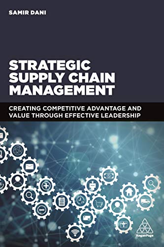 Imagen de archivo de Strategic Supply Chain Management: Creating Competitive Advantage and Value Through Effective Leadership a la venta por WorldofBooks