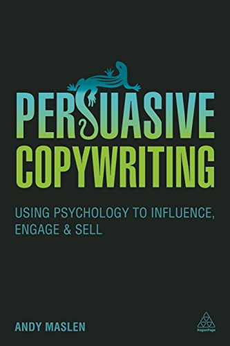9780749479084: Persuasive Copywriting: Using Psychology to Influence, Engage and Sell