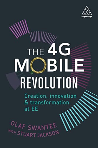 Stock image for 4g Mobile Revolution: Creation, Innovation and Transformation at Ee for sale by Blackwell's