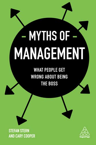 Stock image for Myths of Management: What People Get Wrong About Being the Boss (Business Myths) for sale by AwesomeBooks