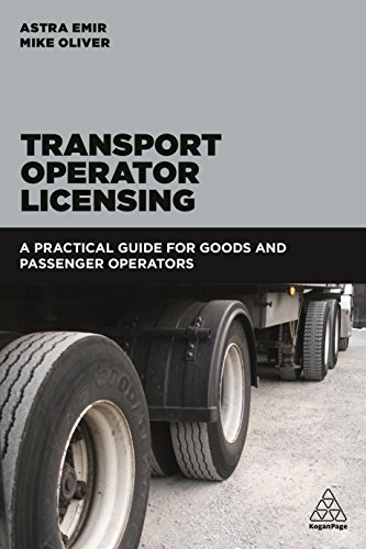Stock image for Transport Operator Licensing: A Practical Guide for Goods and Passenger Operators for sale by Books Puddle
