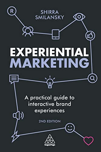 9780749480967: Experiential Marketing: A Practical Guide to Interactive Brand Experiences