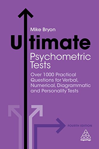 Beispielbild fr Ultimate Psychometric Tests : Over 1000 Practical Questions for Verbal, Numerical, Diagrammatic and Personality Tests zum Verkauf von Better World Books