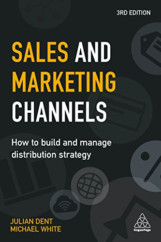 Imagen de archivo de Sales and Marketing Channels: How to Build and Manage Distribution Strategy a la venta por HPB-Red