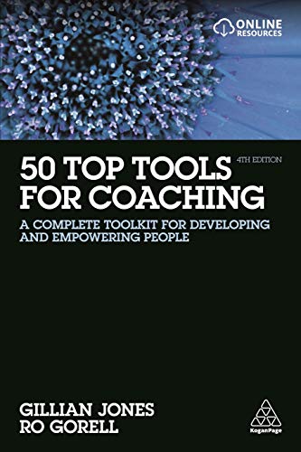 Stock image for 50 Top Tools for Coaching: A Complete Toolkit for Developing and Empowering People for sale by KuleliBooks