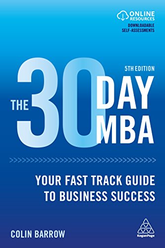 Beispielbild fr The 30 Day MBA: Your Fast Track Guide to Business Success zum Verkauf von WorldofBooks