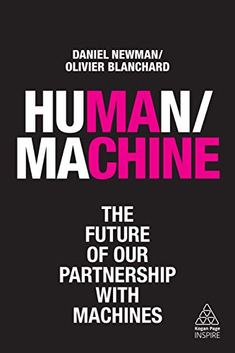 Beispielbild fr Human / Machine: The Future of our Partnership with Machines (Kogan Page Inspire) zum Verkauf von HPB Inc.