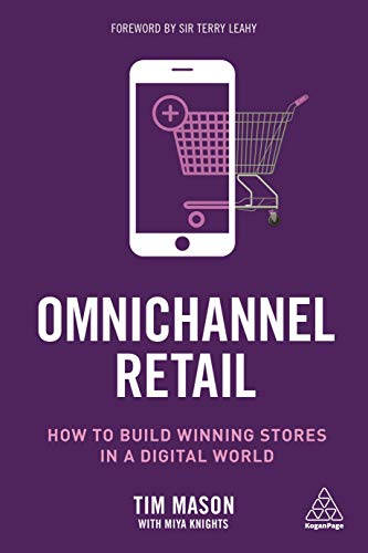 Beispielbild fr Omnichannel Retail: How to build winning stores in a digital world zum Verkauf von SecondSale