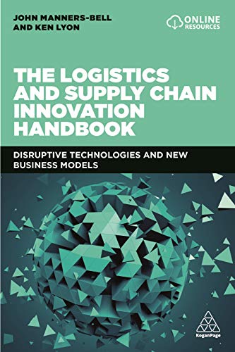 Stock image for The Logistics and Supply Chain Innovation Handbook: Disruptive Technologies and New Business Models for sale by GF Books, Inc.