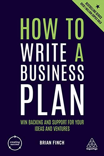 Beispielbild fr How to Write a Business Plan : Win Backing and Support for Your Ideas and Ventures zum Verkauf von Better World Books