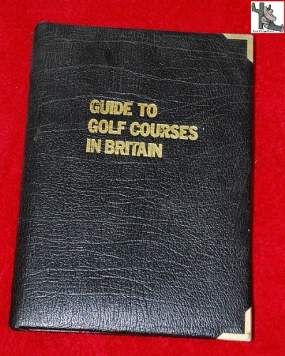AA Guide to Golf Courses in Britain (9780749500269) by Automobile Association