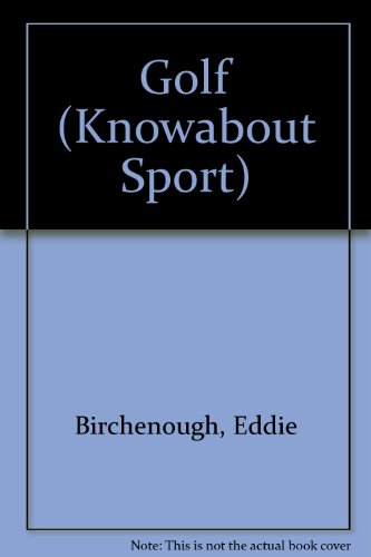 9780749501549: Knowabout Sports - Golf (Knowabout Sports)