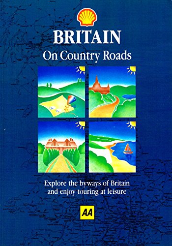 Imagen de archivo de Britain on Country Roads Explore the Byways of Britain and Enjoy Touring at Leisure a la venta por J J Basset Books, bassettbooks, bookfarm.co.uk