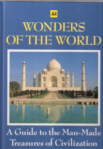 Imagen de archivo de Wonders of the World: A Guide to the Man-Made Treasures of Civilization a la venta por Half Price Books Inc.