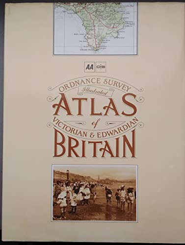 9780749502508: Illustrated Atlas of Victorian and Edwardian Britain (AA Atlases S.)