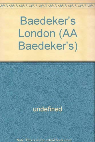 Stock image for Baedeker's London (AA Baedeker's) for sale by Kennys Bookstore