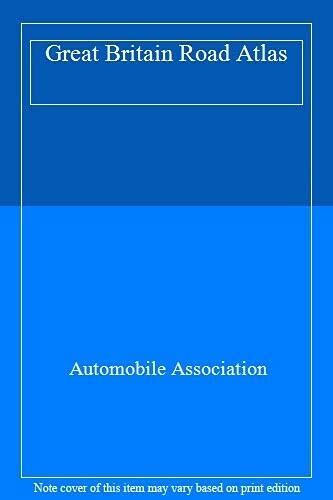 Great Britain Road Atlas (9780749503420) by Automobile Association