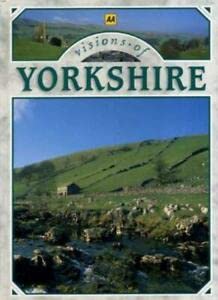 Visions of Yorkshire (Visions of ...) (9780749503949) by Cavendish, Richard
