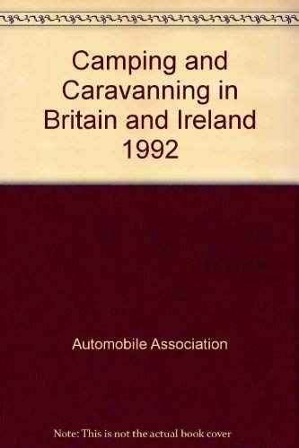 Camping and Caravanning in Britain and Ireland (9780749504236) by A.A. Publishing