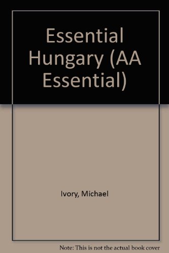 Essential Travel Guides: Hungary (9780749505134) by The American Automobile Association