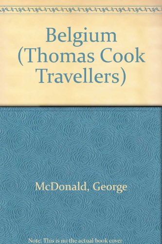 9780749506872: Thomas Cook Travellers: Belgium (AA/Thomas Cook Travellers)